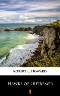 Hawks of Outremer - Robert E. Howard - ebook