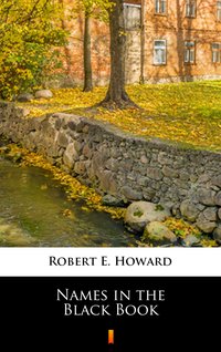 Names in the Black Book - Robert E. Howard - ebook