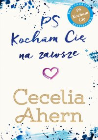 PS Kocham Cię na zawsze - Cecelia Ahern - ebook