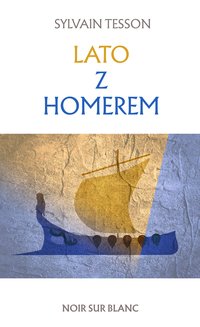 Lato z Homerem - Sylvain Tesson - ebook