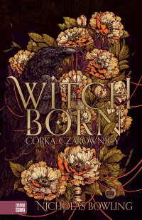 Witchborn. Córka czarownicy - Nicholas Bowling - ebook