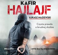 Hajlajf. Czysta prawda o brudnej służbie - Łukasz Maziewski - audiobook
