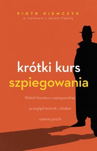 Krótki kurs szpiegowania - Piotr Niemczyk - ebook