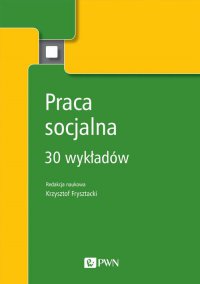 Praca socjalna - Krzysztof Frysztacki - ebook