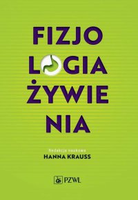 Fizjologia żywienia - Hanna Krauss - ebook