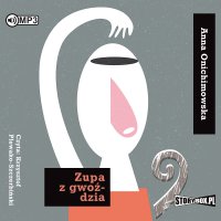 Zupa z gwoździa - Anna Onichimowska - audiobook