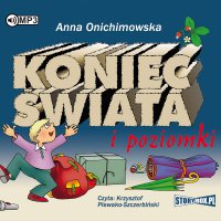 Koniec świata i poziomki - Anna Onichimowska - audiobook