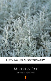 Mistress Pat - Lucy Maud Montgomery - ebook