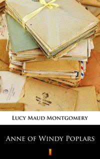 Anne of Windy Poplars - Lucy Maud Montgomery - ebook