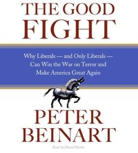 Good Fight - Peter Beinart - audiobook