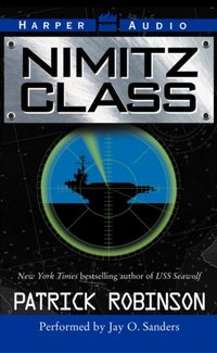 Nimitz Class - Patrick Robinson - audiobook