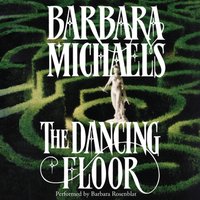 Dancing Floor - Barbara Michaels - audiobook