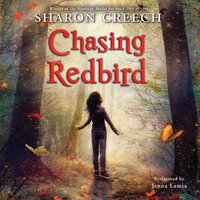 Chasing Redbird - Sharon Creech - audiobook