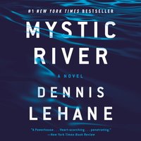 Mystic River - Dennis Lehane - audiobook