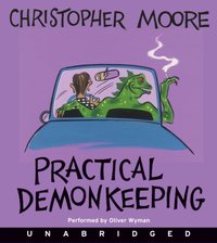 Practical Demonkeeping - Christopher Moore - audiobook
