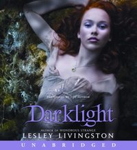 Darklight - Lesley Livingston - audiobook