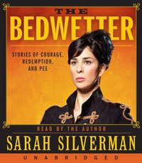 Bedwetter - Sarah Silverman - audiobook