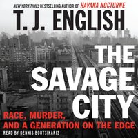 Savage City - T. J. English - audiobook