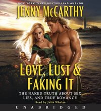 Love, Lust & Faking It - Jenny McCarthy - audiobook
