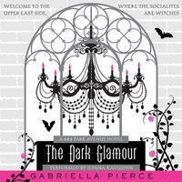 Dark Glamour - Gabriella Pierce - audiobook