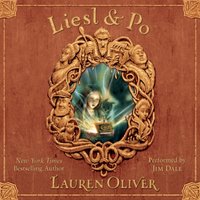 Liesl & Po - Lauren Oliver - audiobook