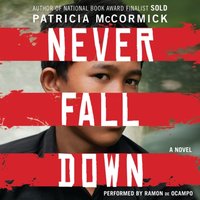 Never Fall Down - Patricia McCormick - audiobook