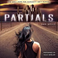 Partials - Dan Wells - audiobook