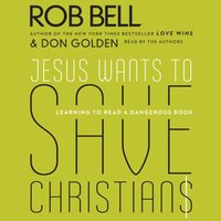 Jesus Wants to Save Christians - Rob Bell - audiobook