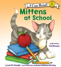 Mittens at School - Lola M. Schaefer - audiobook
