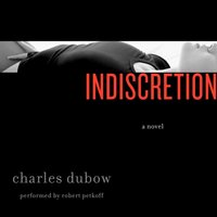 Indiscretion - Charles Dubow - audiobook