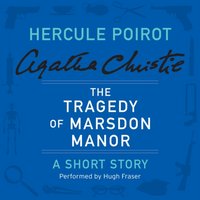 Tragedy of Marsdon Manor - Agatha Christie - audiobook