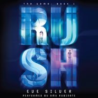 Rush - Eve Silver - audiobook