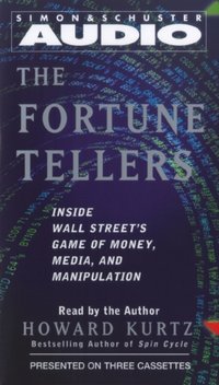 Fortune Tellers - Howard Kurtz - audiobook