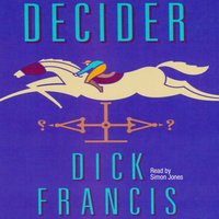 Decider - Dick Francis - audiobook