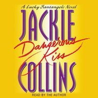Dangerous Kiss - Jackie Collins - audiobook