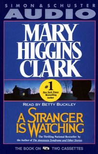 Stranger is Watching - Mary Higgins Clark - audiobook
