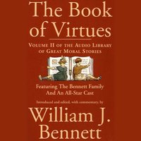 Book of Virtues Volume II - William J. Bennett - audiobook