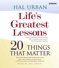 Life's Greatest Lessons - Hal Urban - audiobook