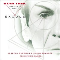 Star Trek: The Original Series: Vulcan's Soul #1: Exodus - Josepha Sherman - audiobook
