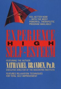 Experience High Self-Esteem - Ph.d. Branden - audiobook