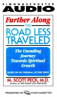Further Along the Road Less Traveled - M. Scott Peck - audiobook