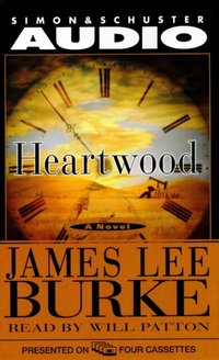 Heartwood - James Lee Burke - audiobook