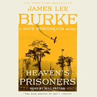 Heaven's Prisoners - James Lee Burke - audiobook