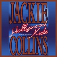 Hollywood Kids - Jackie Collins - audiobook