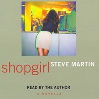 Shopgirl - Steve Martin - audiobook