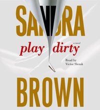 Play Dirty - Sandra Brown - audiobook