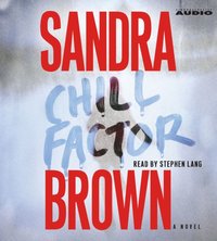 Chill Factor - Sandra Brown - audiobook