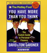 Motley Fool You have More Than You Think - David Gardner - audiobook
