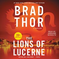 Lions of Lucerne - Brad Thor - audiobook