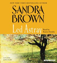 Led Astray - Sandra Brown - audiobook